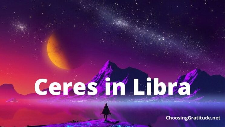 Ceres in Libra: Meaning and Traits