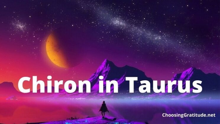 Chiron in Taurus: Meaning and Traits