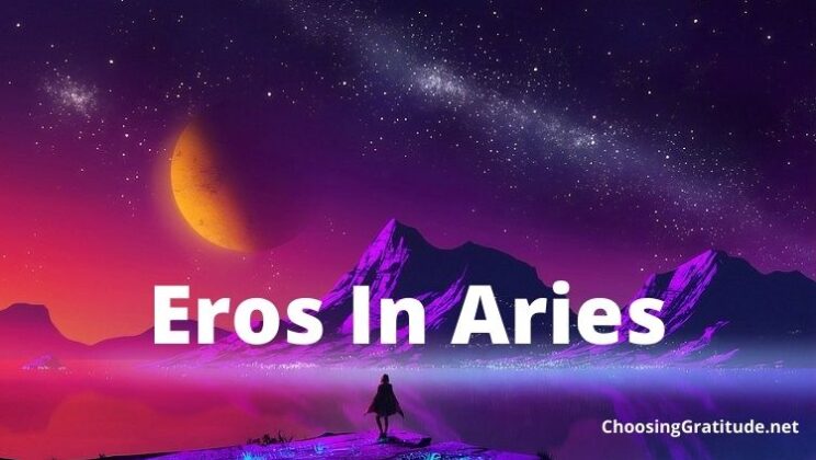 Eros In Aries: Meaning & Traits
