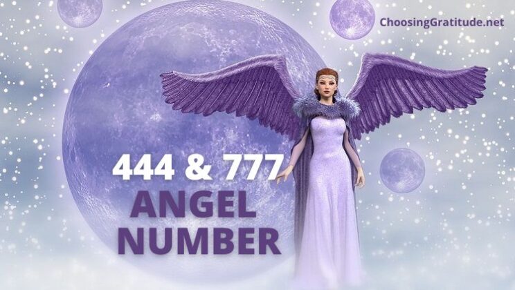 Seeing 444 and 777 Angel Number – Meaning